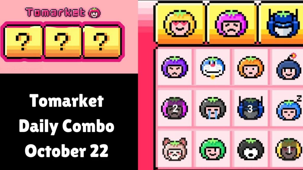 Tomarket Daily Combo October 22