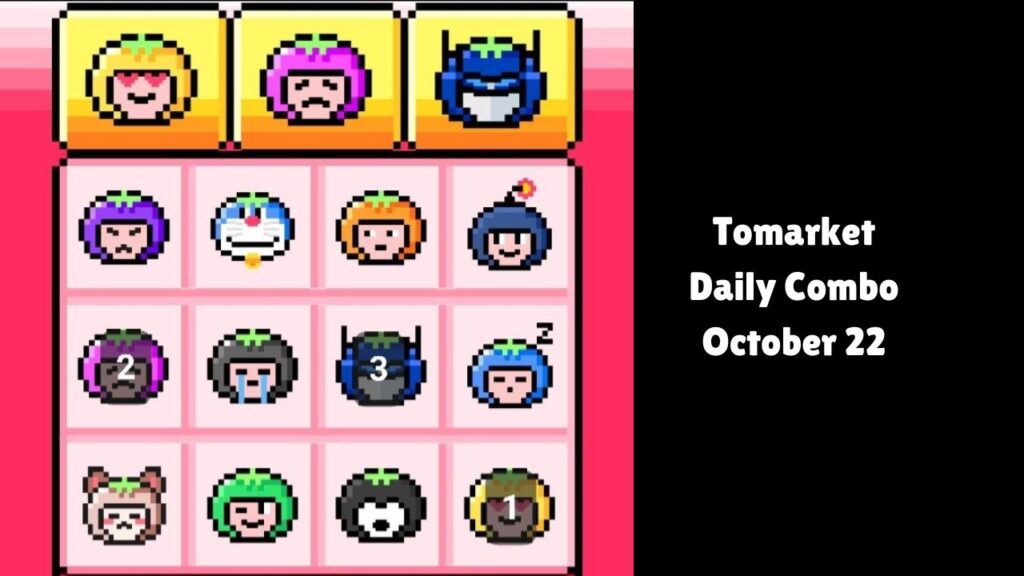 Tomarket Daily Combo October 22